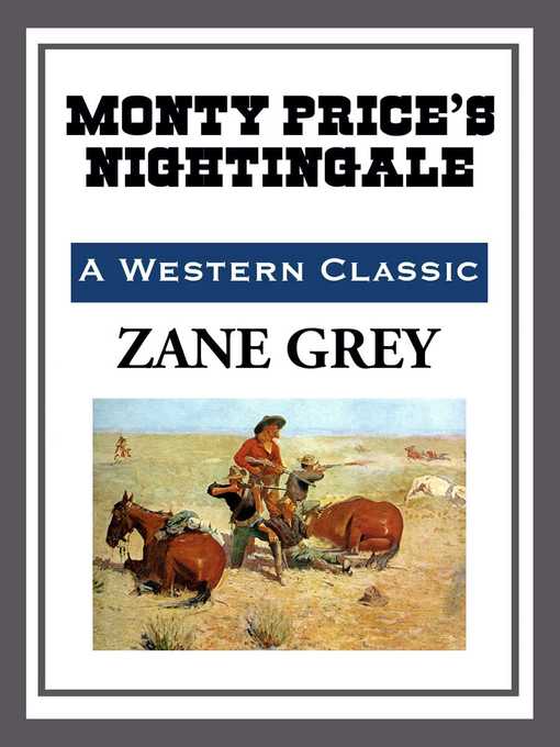 Title details for Monty Price's Nightingale by Zane Grey - Available